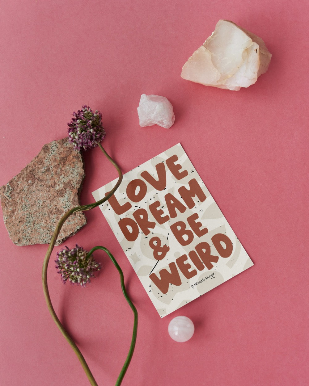 LOVE DREAM  & BE WEIRD