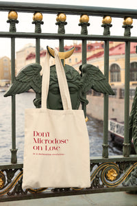 Don't Microdose on Love | Tote bag